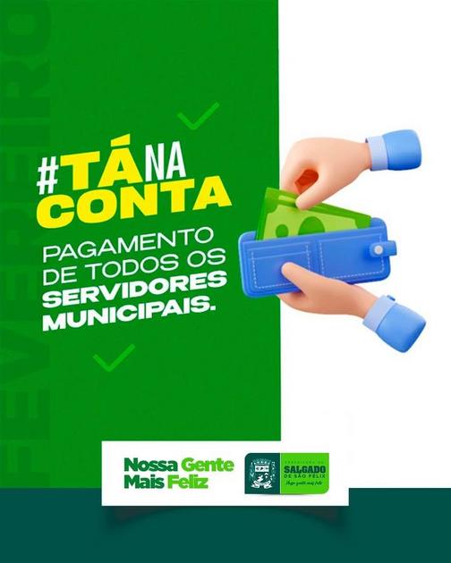 Prefeitura de Salgado de São Félix deposita salário de todos os servidores municipais dentro do mês